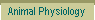 Animal Physiology